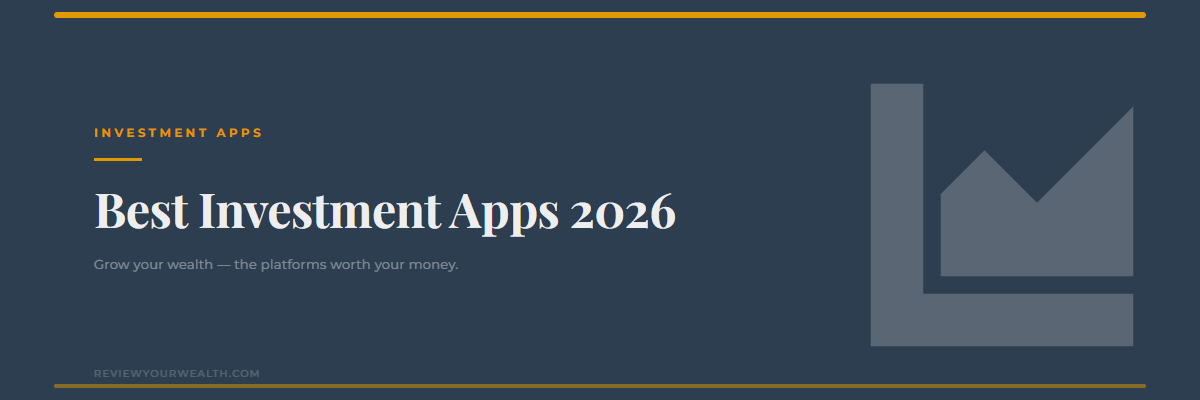 Best investment apps 2026 — ReviewYourWealth