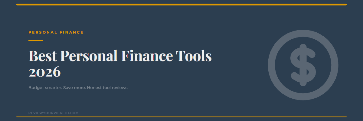 Best personal finance tools 2026 — ReviewYourWealth