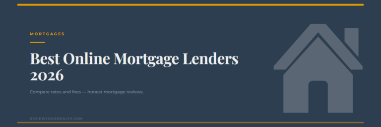 Best online mortgage lenders 2026 — ReviewYourWealth