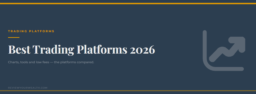 Best trading platforms 2026 — ReviewYourWealth